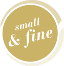 small & fine small & fine